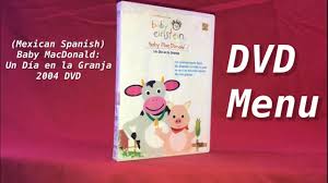 Maybe you would like to learn more about one of these? Baby Macdonald Un Dia En La Granja 2004 Dvd Menu Youtube