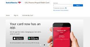 Our service and commitment to you remain. Www Bankofamerica Com Cslplasma Activate Your Csl Plasme Debit Card Online Credit Cards Login