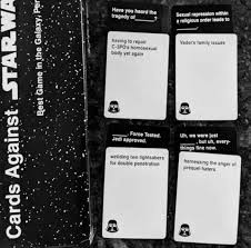 Maybe you would like to learn more about one of these? Star Wars Cards Against Humanity Edition 750 Cards Buy Now Duocards