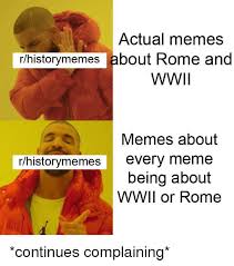 Actual Memes Rhistorymemes About Rome and WWII Memes About ...