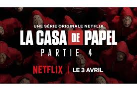 Dorzier ismythine 11 août 2019 at 3:53. La Casa De Papel Saison 4 C Est Demain Sur Netflix