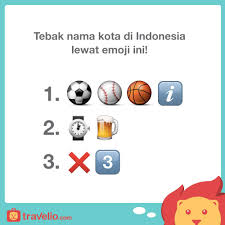 Tebakan ini nggak kalah lucu dari tebakan lain. Tebak Gambar Nama Kota Di Indonesia Tempat Berbagi Gambar