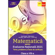 Notele obținute de elevii din alba, înainte de contestații. Evaluarea NaÈ›ionalÄƒ 2021 Matematica Pentru Clasa A Viii A Teme Probleme Si Teste De Verificare Clubul Matematicienilor Evitalshop