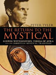 Continuum International Publishing The Return To The Mystical, Ludwig  Wittgenstein Teresa of Avila and The Christian Mystical Tradition (2011)  PDF