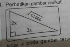 More images for gambar berikut nilai x pada gambar diatas adalah » Perhatikan Gambar Berikut Nilai X Pada Gambar Tersebut Brainly Co Id