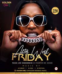 GOLDEN VIBE AGENDA || 𝗦𝗢𝗜𝗥𝗘́𝗘 𝗔𝗙𝗧𝗘𝗥 𝗪𝗢𝗥𝗞 𝗙𝗥𝗜𝗗𝗔𝗬 CE  VENDREDI 01 AOÛT 2025, YOPOUGON MOSQUÉE MAROC A PARTIR DE 22H 📩INFOS X  RESERVATION : +225 0767868650