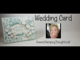 Acetate is a very versatile material in your paper craft projects. Wedding Card Marriage Is A Journey Video Dawn 39 S Stamping Thoughts Wedding Cards Wedding Anniversary Cards Hand Of Cards