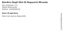 61, contrada giardino km 0.5: á… Orari Di Apertura Giardino Degli Ulivi Di Regazzini Miranda Via Costigiola