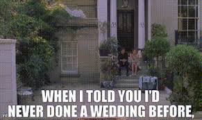 Quote from the wedding date. Yarn When I Told You I D Never Done A Wedding Before The Wedding Date 2005 Video Gifs By Quotes 89e7c9c8 ç´—