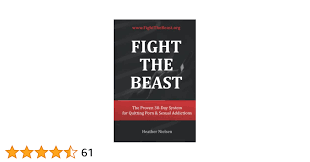 Fight The Beast: The Proven 30-Day System for Quitting Porn & Sexual  Addictions: Nielsen, Heather: 9798813946714: Amazon.com: Books