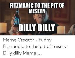 25 Best Memes About Misery Dilly Misery Dilly Memes