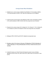 Revising the atomic model rutherford's atomic model could not explain the chemical properties of elements. Average Atomic Mass Worksheet 2