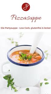 Rezept Fur Pizzasuppe Partyfood Ganz Schnell Gemacht Rezept Pizzasuppe Pizzasuppe Rezept Rezepte
