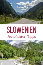 Fahren In Slowenien Tipps Reglen Auto Mieten Slowenien Urlaub Slowenien Urlaub