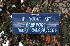 Handbemalt Holz Schild Mit Spruch Wenn Du Bist Nicht Barfuss Sie Sind Overdressed Blau Mit Seafoam Briefe Und Strand Son Beach Signs Tiki Bar Signs Pool Signs