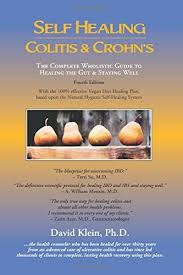 Self Healing Colitis Crohns The Complete Wholistic Guide To Healing The Gut Staying Well Amazon Com Br