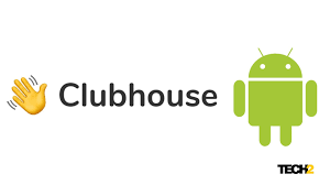 Update 6 (april 01) 04:32 pm (ist): Clubhouse S Android App In Development Expected To Be Rolled Out In The Coming Weeks Technology News Firstpost