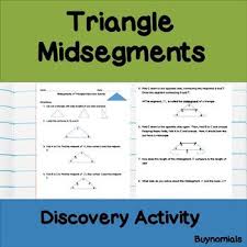 Triangle Midsegments Activitystudents Will Have A Worksheet That Guides Them Through A Discovery Of The Triangle M Theorems Math Resources Following Directions