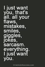40 Girlfriend Quotes I Love You Quotes For Her Page 2 Of 6 I Just Want You That S All All Sweet Love Quotes Quotes For Your Boyfriend Be Yourself Quotes