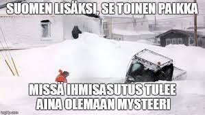 A place for memes related to finland especially when it was a part of the russian empire. Sask Memes On Twitter Finnish Meme On Sk The Other Place Besides Finland Where Human Settlements Will Always Remain A Mystery Sk Meme