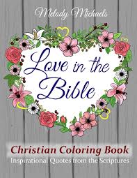 I have to dream and reach for the stars, and if i miss a star then i grab a handful of clouds. Love In The Bible Christian Coloring Book Inspirational Quotes From The Scriptures Coloring Book Shoppe Michaels Melody 9798609712646 Amazon Com Books
