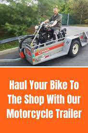 Need To Haul Your Bike To The Shop Our Motorcycle Trailers Are Lightweight And Easy To Tow Click Through To Learn Motorcycle Trailer Cafe Racer Build Trailer