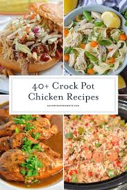 Enjoy these crockpot recipes at your next office party, family gathering, church potluck or busy weeknight dinner. 40 Easy Crock Pot Chicken Recipes Slow Cooker Chicken
