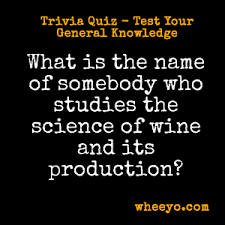 Use it or lose it they say, and that is certainly true when it. Wine Trivia Questions And Answers Wheeyo Shopping