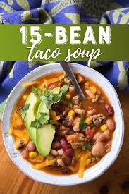 15 Bean Taco Soup Recipe Easy Soup Recipes Bean Soup Recipes Taco Soup