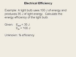 Power is defined as the amount of energy consumed per unit time. Electricity Calculations Percent Efficiency Power Cost Electrical Energy