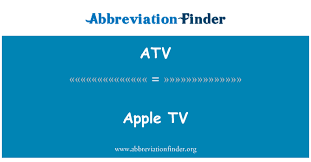 Atv Definition Apple Tv Abbreviation Finder
