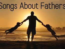 64 Songs About Fathers And Fatherhood Spinditty