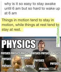 13 Best Physics Memes images | Physics memes, Memes, Physics
