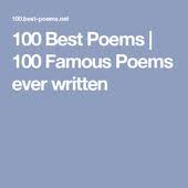 100 Best Poems 100 Famous Poems Ever Written Best Poems Famous Poems Famous English Poems