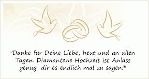 Ein persönliches diamantene hochzeit geschenk sind unsere herzen sektgläser mit gravierten namen des ehepaares. Diamantenen Hochzeit Spruche Gluckwunsche Zur Diamantenen Hochzeit