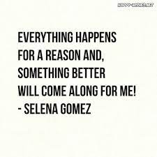 Everything Happens For A Reason Quotes And Sayings