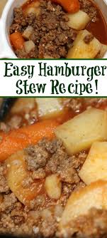 Easy Crock Pot Hamburger Stew Recipe Recipe In 2020 Hamburger Stew Beef Recipes Easy Stew Recipes