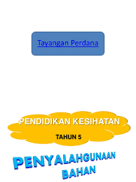 Check spelling or type a new query. Pendidikan Kesihatan Tahun5 Penyalahgunaan Bahan