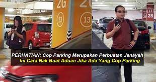 Maybe you would like to learn more about one of these? Cop Parking Perbuatan Jenayah Ini Cara Nak Buat Aduan Jika Ada Yang Cop Parking Penmerahpress