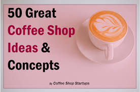 Our tool will find you the perfect boutique business name. 50 Great Coffee Shop Concept Ideas Coffee Shop Startups