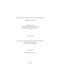 Culturally Relevant Pedagogy in Multicultural Teacher Education: A  Paradoxical Objective A DISSERTATION SUBMITTED TO THE FACULTY