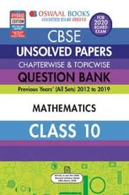 Download Oswaal Cbse Unsolved Papers Chapterwise Topicwise For Class X Mathematics For March 2020 Exam By Panel Of Experts Pdf Online