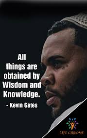Kevin Gates Quotes Kevin Gates Quotes Quotes Gate Kevin Gates