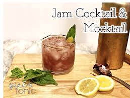 Effortless Jam Cocktail Mocktail Girl Tonic Recipe In 2020 Cocktail And Mocktail Simple Syrup Recipes Classic Cocktail Recipes