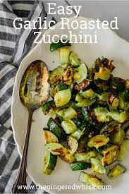 Easy Perfect Garlic Roasted Zucchini Recipe Recipe Roasted Zucchini Recipes Roast Zucchini Recipes