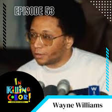 Episode 53 : Wayne Williams