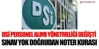 Başlıklı haberi siz kıymetli okurlarımız için araştırmaya koyulduk. Dsi Personel Alimi Yonetmeligi Degisti Sozlu Sinav Yok Noter Kurasi Olacak