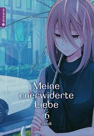 Meine Unerwiderte Liebe Band 06 Meine Unerwiderte Liebe Manga Altraverse