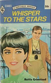 Whisper to the Stars by Hettie Grimstead Harlequin Romance