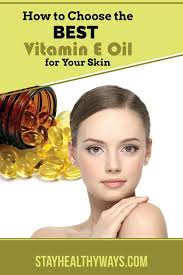 How To Avoid The Myths And Find The Best Vitamin E Oil For Your Skin I Was Looking For The Best Vitamin E Oil For M Vitamin E Oil Aloe Vera
